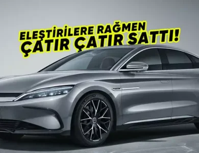 BYD'nin Türkiye'deki Satış Adedi Açıklandı