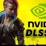 Cyberpunk 2077, NVIDIA DLSS 4 Desteğini Aldı!