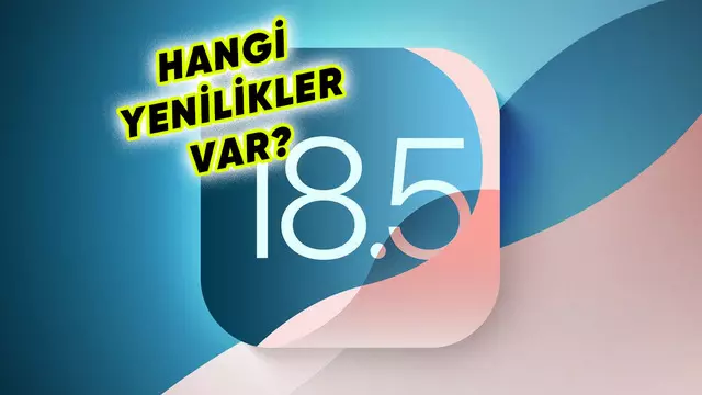iOS 18.5'in Üçüncü Geliştirici Beta Sürümü Yayımlandı 19 iOS 18.5'in Üçüncü Geliştirici Beta Sürümü Yayımlandı