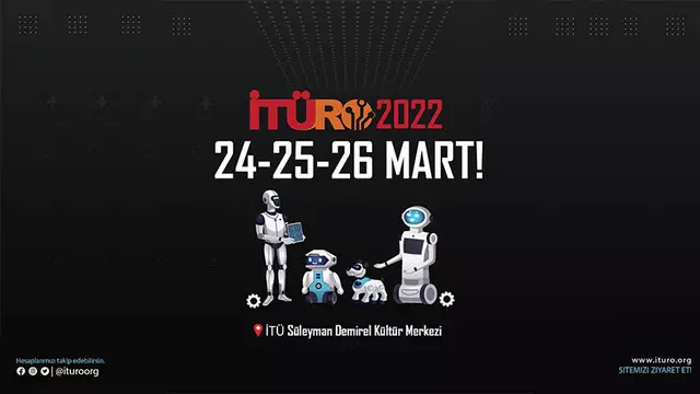 İTÜ Robot Olimpiyatları, 24 Mart’ta Başlıyor 13 İTÜ Robot Olimpiyatları, 24 Mart’ta Başlıyor