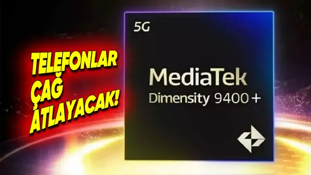 MediaTek Dimensity 9400+ Tanıtıldı: İşte Özellikleri 27 MediaTek Dimensity 9400+ Tanıtıldı: İşte Özellikleri