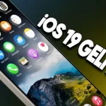 iOS 19'da Görmeyi Beklediğimiz Tüm Yenilikler!