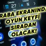 Android Oyunlar Otomobil Ekranlarına Geliyor!