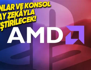 Sony'den PlayStation Oyunları İçin AMD İle Yeni Ortaklık