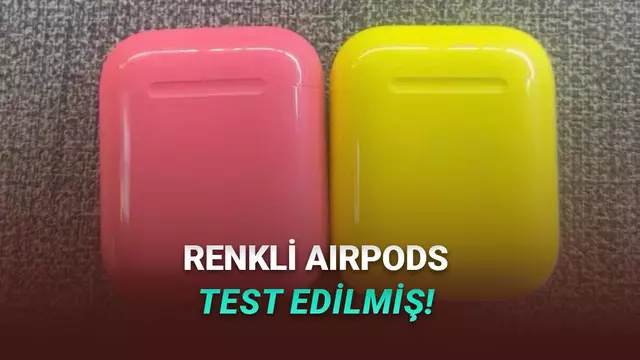 Apple'ın Test Ettiği Rengarenk AirPods Kutularının Fotoğrafları Ortaya Çıktı!